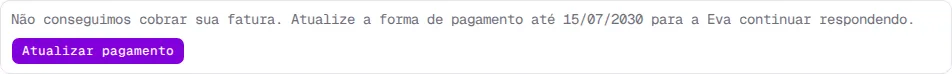 Aviso Não conseguimos cobrar sua fatura, com o botão Atualizar pagamento.