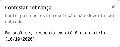 Janela Contestar cobrança com a mensagem Em análise, resposta em até 5 dias úteis (16/10/2026).
