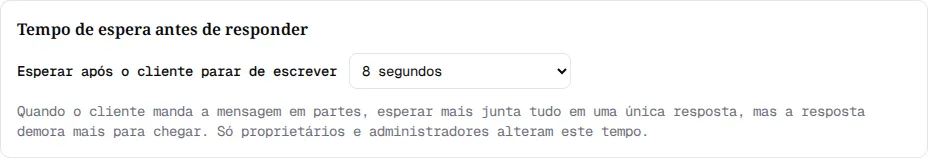 Seção Tempo de espera antes de responder vista por um Atendente, com a lista desligada.