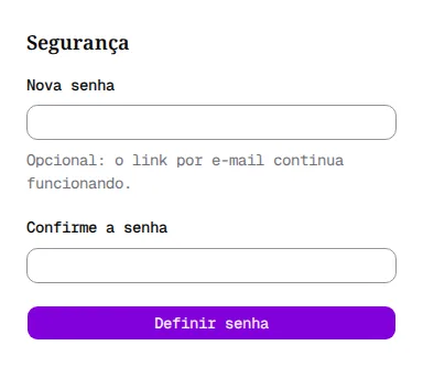 Página Segurança com os campos Nova senha e Confirme a senha e o botão Definir senha.