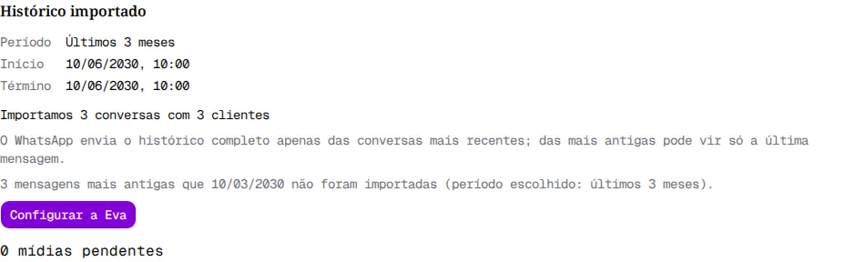 Seção Histórico importado com Período, Início, Término, o resultado da importação e 0 mídias pendentes.